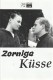 11022: Zornige Küsse  ( Judith Kennel )  Jürgen Vogel, Maria Simon, Julia Jentsch, Adina Vetter, Katharina Quast, Lydia Schönfeld, Verena Zimmermann, Gudrun Gabriel