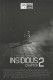 12926: Insidious Chapter 2 ( James Wan ) Patrick Wilson, Rose Byrne, Ty Simpkins, Lin Shaye, Barbara Hershey, Steve Coulter, Leigh Whannell, Angus Sampson, Andrew Astor, Hank Harris, Jocelin Donahue, Lindsay Seim, Danielle Bisutti, Tyler Griffin, Garrett 