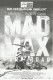 13249: Mad Max - Fury Road ( George Miller ) Tom Hardy, Charlize Theron, Nicholas Hoult, Zoe Kravitz, Rosie Huntington-Whiteley, Riley Keough, Nathan Jones, Megan Gale, Josh Helman, Hugh Keays-Byrne, Courtney Eaton, Abbey Lee