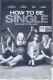 13434: How to be Single ( Christian Ditter ) Dakota Johnson, Rebel Wilson, Damon Wayans Jr., Anders Holm, Alison Brie, Nicolas Braun, Jake Lacy, Jason Mantzoukas,
