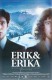 13796: Erik & Erika ( Reinhold Bilgeri ) Markus Freistätter, Birgit Melcher, Gerhard Liebmann, Anna Poch, Lili Epply, Marianne Sägebrecht, Harald Schrott, Cornelius Obonya, Hary Prinz, Ulrike Beimpold, 