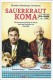 13899: Sauerkraut Koma ( Ed Herzog ) Sebastian Bezzel, Simon Schwarz, Lisa Maria Potthoff, Enzi Fuchs, Eisi Gulp, Gerhard Wittmann, Nora Waldstätten, Gedeon Burkhard, Sigi Zimmerschied, Daniel Christensen, Stephan Zinner, Max Schmidt, Ferdinand Hofer, Tho