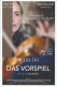 14285: Das Vorspiel ( Ina Weisse ) Nina Hoss, Simon Abkarian, Serafin Mishiev, Ilja Monti, Jens Albinus, Sophie Rois, Thomas Thieme, Winnie Böwe, Thorsten Merten, Ruth Bickelhaupt