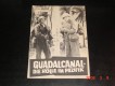 4307: Guadalcanal die Hölle im Pazifik (Lewis Seiler) Anthony Quinn, Preston Foster, Lloyd Nolan, William Bendix, Richard Conte, Anthony Quinn, Richard Jaeckel, Minor Watson, Ralph Byrd, Roy Roberts, Robert Rose