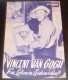437: Vincent van Gogh (Ein Leben in Leidenschaft) (Vincente Minnelli) Kirk Douglas, Anthony Quinn, James Donald, Pamela Brown, Everett Sloane, Niall MacGinnis, Noel Purcell, Henry Daniell, Madge Kennedy, Jill Bennett, Lionel Jeffries, Laurence Naismith, E