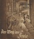 1756: Der Weg ins Freie, Zarah Leander, Hans Stüwe, Siegfried Breuer,