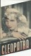 Cleopatra ( Cecil B. Demille ) Claudette Colbert, Warren William, Henry Wilcoxon