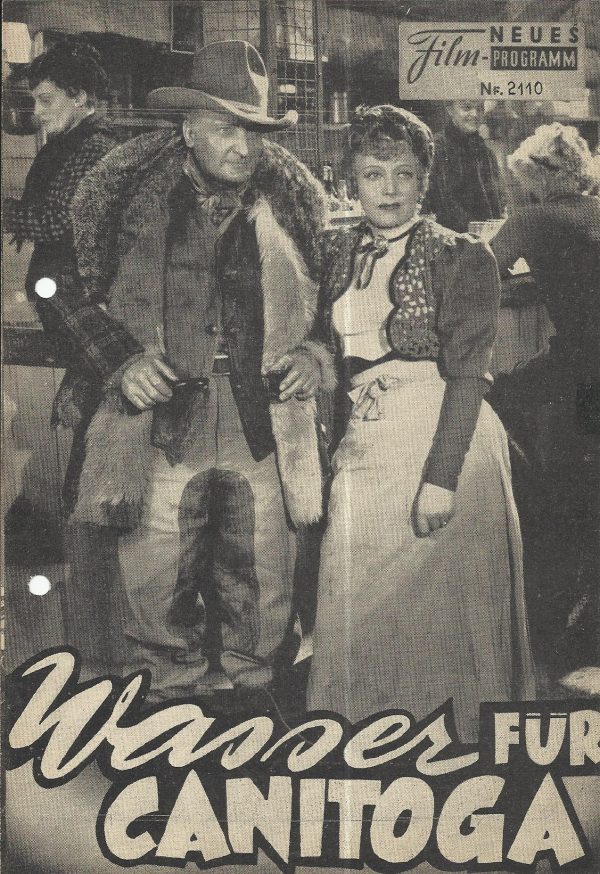 2110: Wasser für Canitoga (Herbert Selpin) Hans Albers, Charlotte Susa, Hilde Sessak, Peter Voss, Josef Sieber, Heinrich Kalnberg, Beppo Brem, E. F. Fürbringer, WIlly Roesner, Carl Wery