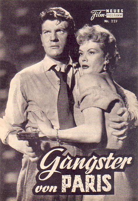 227: Gangster von Paris (Pierre Foucaud) Henri Vidal, Monique van Vooren, Jacquelina Pierreux, Robert Hossein, Dinan