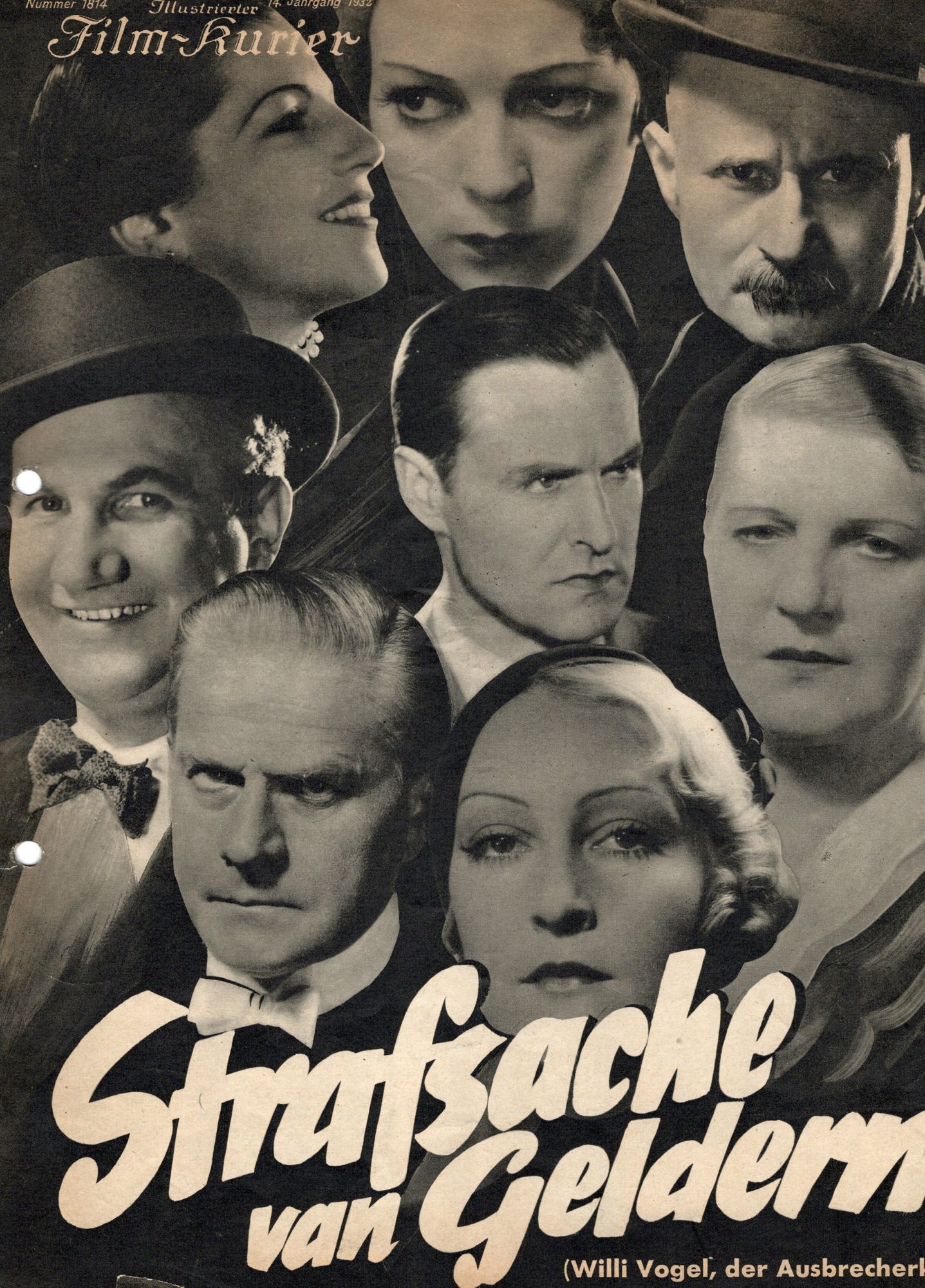 1814: Strafsache von Geldern ( Willi Vogel der Ausbrecherkönig ) ( Dr. Willi Wolf ) Paul Richter, Ellen Richter, Lucie Höflich, Elga Brink, Fritz Kampers, Lizzi Waldmüller, Hilde Hildebrand, Harry Hardt, Olly Gebauer, Walter Steinbeck, Ernst Busch, Kurt