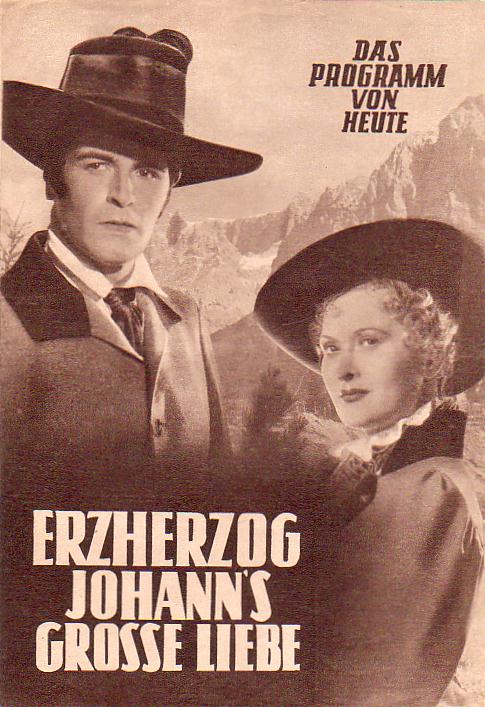 I: Erzherzog Johanns grosse Liebe, Christl Mardayn, J. Meinrad,