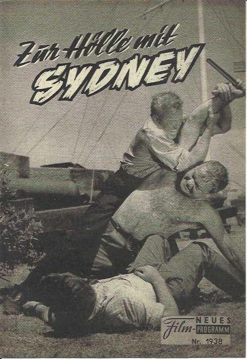 1938: Zur Hölle mit Sydnen (Harry Watt) Aldo Ray, Heather Sears, Neil McCallum, Victor Maddern, Carlo Justini, Alan Tilvern, Barbara Mullen, Gerry Duggan, Kenneth Warren, Derek Barnes