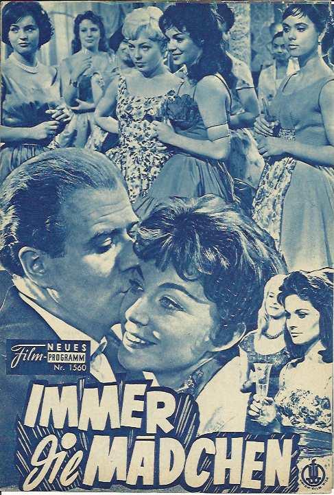 1560: Immer die Mädchen (Fritz Remond) Hans Joachim Kulenkampff, Vivi Bach, Paul Henckels, Fita Benkhoff, Christine Görner, Otto Wernicke, Renate Ewert, Marianne Borck, Anja Brünning, Helga Martin, Uschi Siebert, Walter Gross, Susi Nicoletti, Ulrich Betta