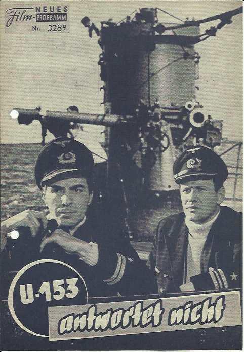 3289: U - 153 antwortet nicht (C. M. Pennington Richards) Joachim Fuchsberger, Edward Judd, James Robertson Justice, Albert Lieven, Michael Ritterman, Laurence Payne, Friedrich Jaeger, Gerhard Heinz