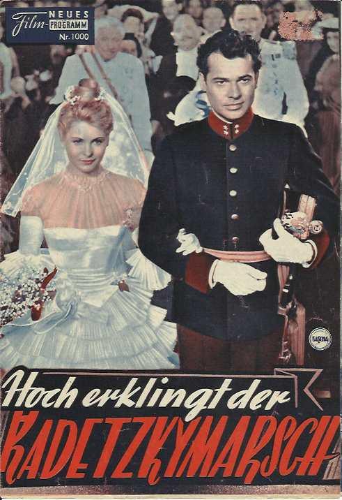 1000, Hoch erklingt der Radetzkymarsch (Geza von Bolvary) Johanna Matz, Walter Reyer, Winnie Markus, Chariklia Baxevanos, Boy Gobert, Gustav Knuth, Paul Hörbinger, Walter Müller, Oskar Sima, Susi Nicoletti, Heinz Conrads, Ernst Waldbrunn, Alma Seidler