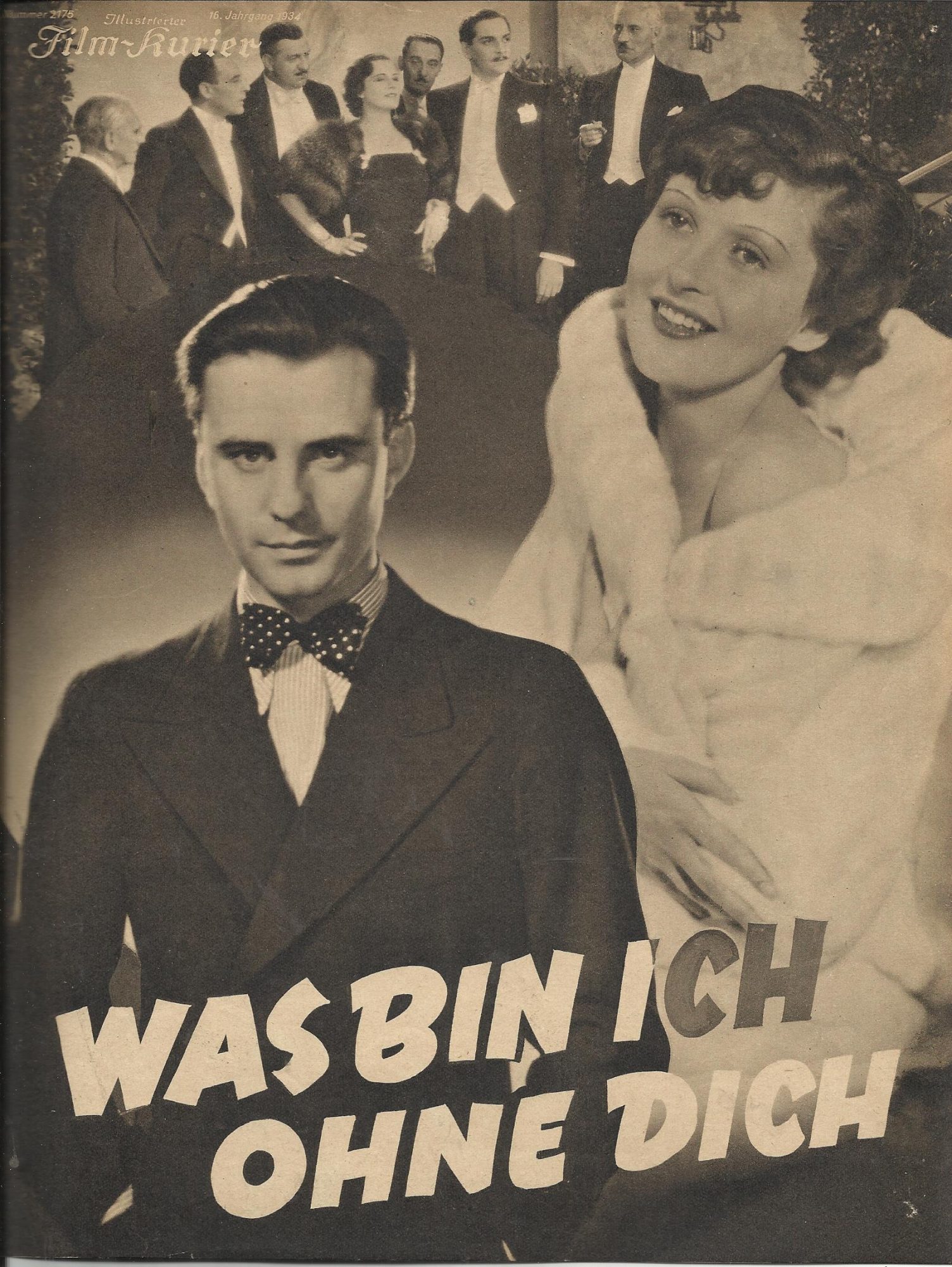 2175: Was bin ich ohne dich ! ( Arthur M. Rabenalt ) Betty Bird, Olga Tschechowa, Wolfgang Liebeneiner, Paul Westermeier, Blandine Ebinger, Rudolf Platte, Harry Frank, Fita Benkhoff, Willy Schaeffers, Tina Schneider, Betty Sedlmayr, Ernst Behmer, Günther