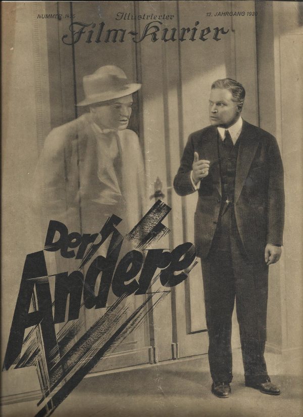 1425: Der Andere ( Robert Wiene ) Fritz Kortner, Heinrich George, Käthe von Nagy, Hermine Sterler, Ursula van Diemen, Ed. von Winterstein, Oscar Sima, Julius Falkenstein, Paul Bildt, Otto Stössel, Emil Heyse, Hans Ahrens