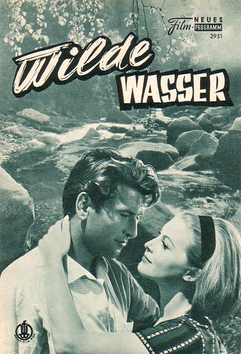 2951: Wilde Wasser (Rudolf Schündler) Marianne Hold, Corny Collins, Hans v. Borsody, Friedrich Schoenfelder, Ruth Stephan, Sieghardt Rupp, Ingeborg Gruber, Beppo Brem, Franz Muxeneder, Rolf Olsen, Viktor Staal, Heinrich Gretler