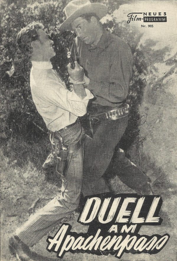 905: Duell am Apachenpass (Joe Kane) Skip Homeier, Kristine Miller, George Macready, Wallace Ford, Nacho Galindo, Gregory Walcott, Jack Ellam, George Keymas, John Doucette, John Compton, Bob Swan, Julian Rivero, Francis McDonald