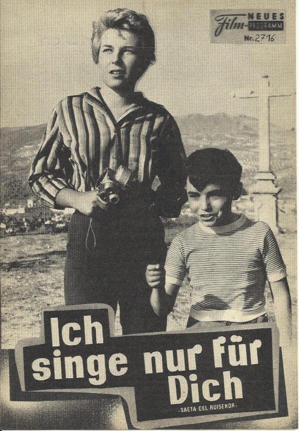 2716: Ich singe nur für Dich (Saeta del ruisenor) (Antonio del Amo) Joselito Jimenez, Yvy Bless, Archibald L. Lyall, Viky Lagos, Manolo Zarzo, Anibal Vela, Emma Picot, Lola del Pino, Luis Moreno, Felix Briones, Mary Carmen Alonso