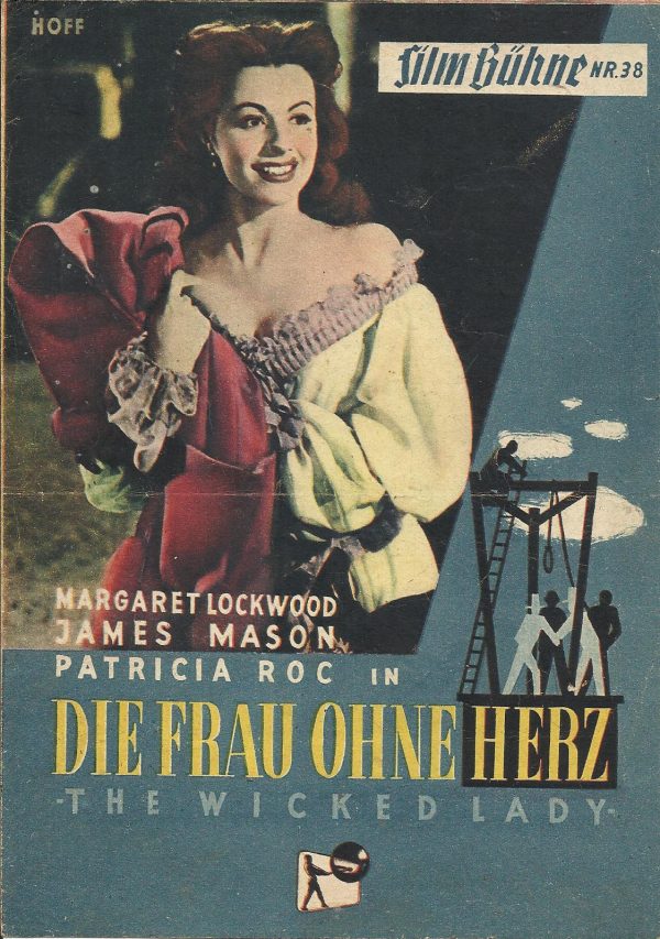 38: Die Frau ohne Herz ( Lislie Arliss ) Margaret Lockwood, James Mason, Patricia Roc, Griffith Jones, Michael Rennie, Felix Aylmer, Enid S. Taylor, Francis Lister, Beatrice Varley, Amy Dalby, Martita Hunt, David Horne, Emrys Jones, Helen Goß, Muriel Aked
