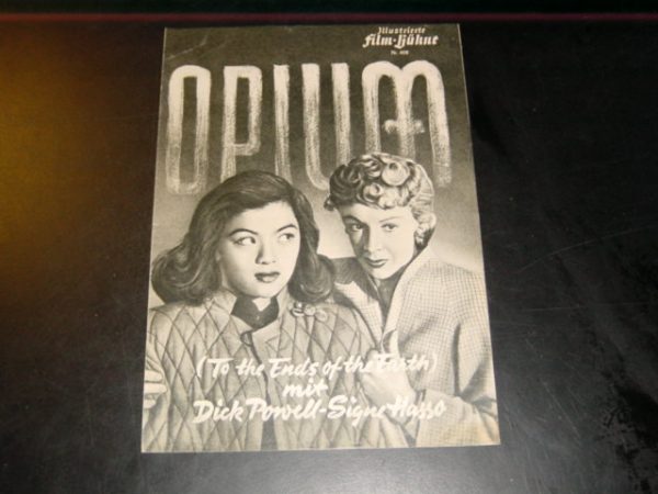 408: Opium ( to ends of the earth ) Dick Powell, Signe Hasso,