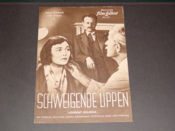 451: Schweigende Lippen ( Johnny Belinda ) Agnes Moorehead, Jane Wyman, Lew Ayres, Jan Sterling, Charles Bickford, Stephen McNally, Ida Moore, Dan Seymour, Mabel Paige, Ray Montgomery, Joan Winfield, Richard Walsh, Rosalind Ivan, Monte Blue, Douglas Kenn