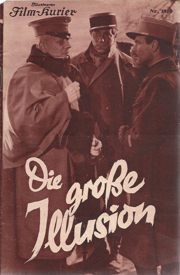 1810: Die große Illusion ( Jean Renoir ) Jean Gabin, Dita Parlo, Erich von Stroheim, Pierre Fresnay, Carette, Modot, Peclet, Dalio,