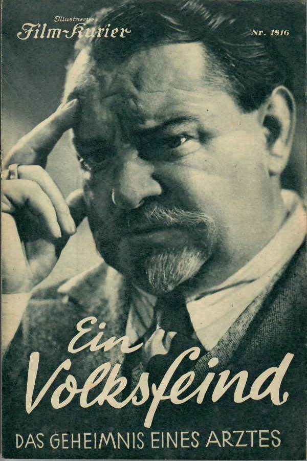 1816: Ein Volksfeind ( Henrik Ibsen ) Heinrich George, Herbert Hübner, Franziska Kinz, Carsta Löck, Hans Richter, Hubert von Meyerinck,