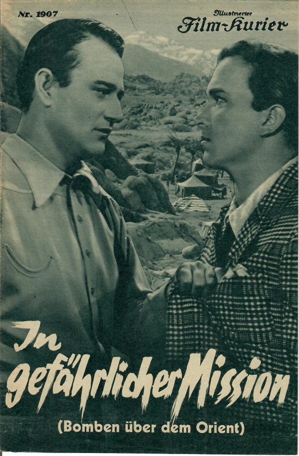 1907: In gefährlicher Mission ( Bomben über dem Orient ) John Wayne, Gwen Gaze, Don Barclay,