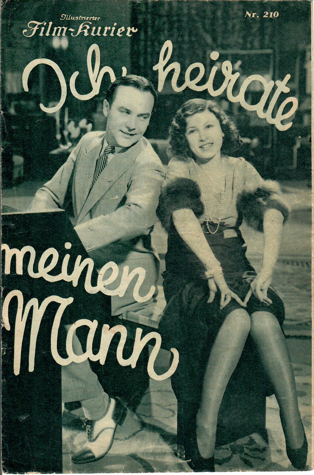 IFK: Nr: 210: Ich heirate meinen Mann ( E. W. Emo ) Trude Berliner, Igo Sym, Kurt Vespermann, Diana Hart, Szöke Szakall,