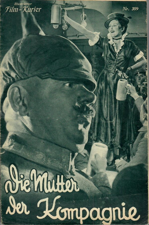 IFK: Nr: 309 : Die Mutter der Kompagnie, Weiß Ferdl, Paul Heidemann, Betty Bird, Grit Haid,
