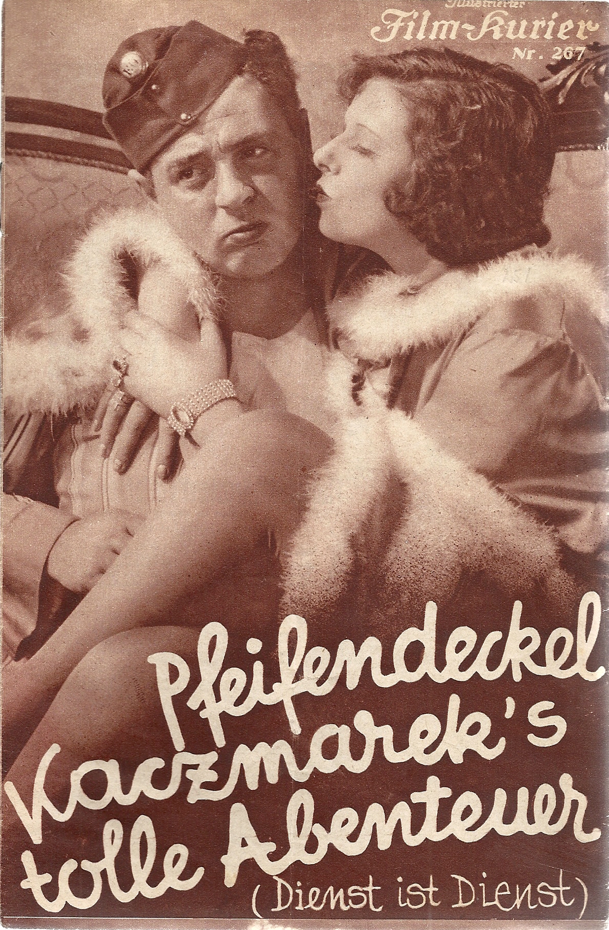 IFK: Nr: 267 : Pfeifendeckel Kaczmareks tolle Abenteuer ( Dienst ist Dienst ) Fritz Spira, Ralph A. Roberts, Maly Delschaft, Lucie Englisch, Fritz Schulz, Hugo Fischer Köppe,