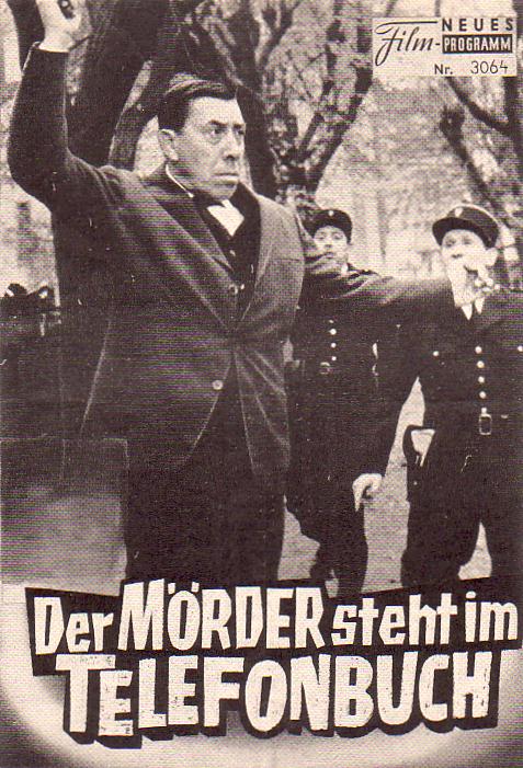 3064: Der Mörder steht im Telefonbuch (Leo Joannon) Fernandel, Maurice Teynac, Marie Dea, Georges Chamarat, Robert Dalban, Henri Cremieux, Jacques Harden, Bernard Lavelette, Edith Scob, Noel Roquevert