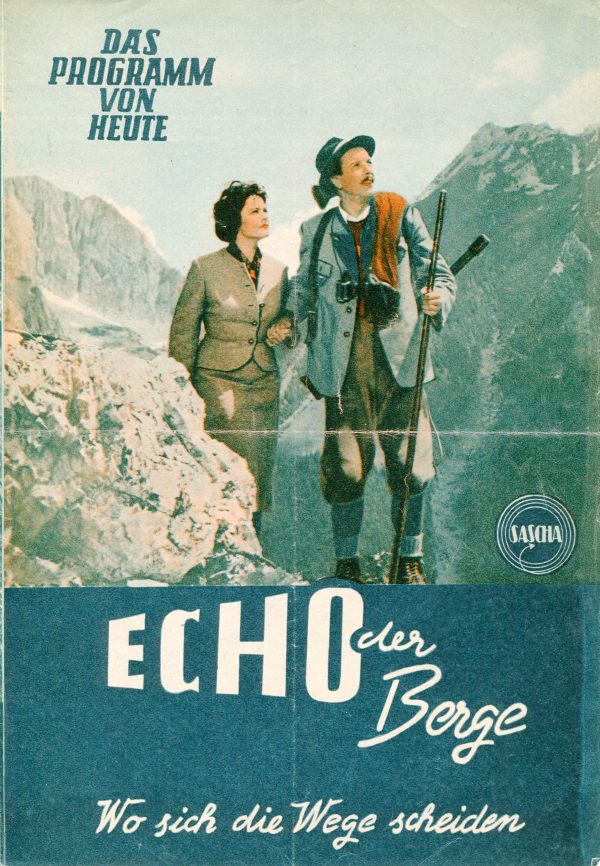 315: Echo der Berge ( Wo sich die Wege scheiden ) Anita Gutwell, Rudolf Lenz, Karl Ehmann, Erik Frey, Erni Mangold, Lotte Ledl,