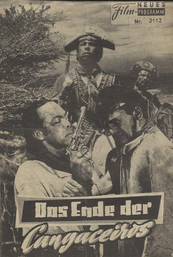 3112: Das Ende der Cangaceiros ( Walter Guimaraes Motta ) Alberto Ruschel, Aurora Duarte, Milton Ribeiro, Maria Augusta Costa Leite, Gilberto Marques