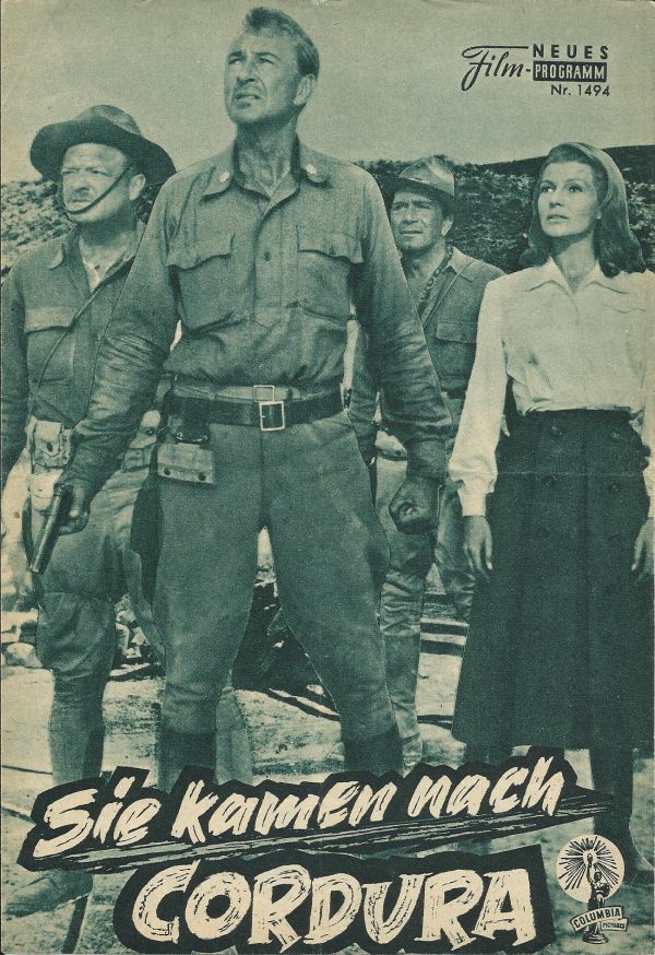 1494: Sie kamen nach Cordura (Robert Rossen) Gary Cooper, Rita Hayworth, Van heflin, Tab Hunter, Richard Conte, Michael Callan, Dick York, Robert Keith, Carlos Romero, James Bannon, Edward Platt, Maurice Jara, Sam Buffington, Arthur Hanson