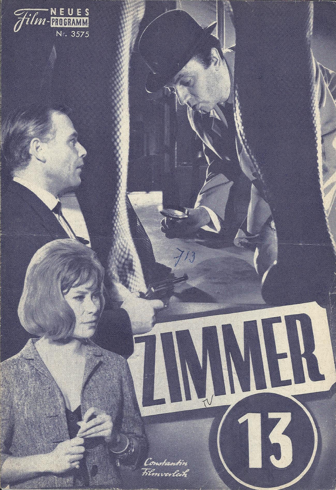 3575: Zimmer 13 ( Edgar Wallace ) Karin Dor, Joachim Fuchsberger, Richard Häufler, Kai Fischer, Walter Rilla, Siegfried Schürenberg, Hans Clarin, Benno Hoffmann, Kurd Piieritz, Bruno W. Pantel, Erik Radolf, Eddi Arent