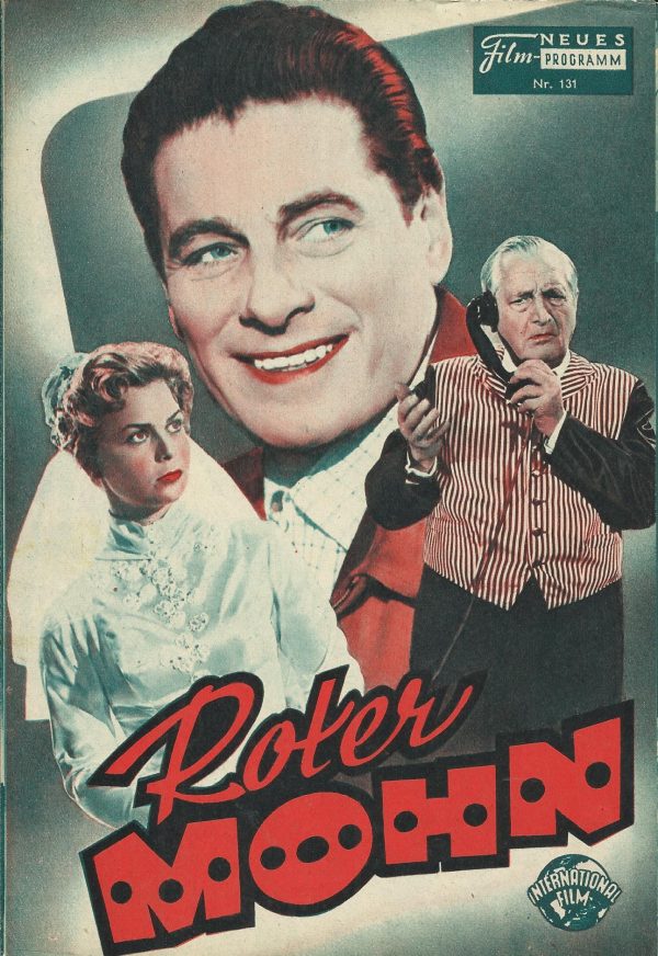 131: Roter Mohn (Franz Antel) Hans Moser, Rudolph Prack, Ida Wüst, Carola Höhn, C. W. Fernbach, Laya Raki, Rolf Ohlsen, Kurt Nachmann, Gundula Korte, Mady Rahl, Heinz Conrads, Ilse Peternell