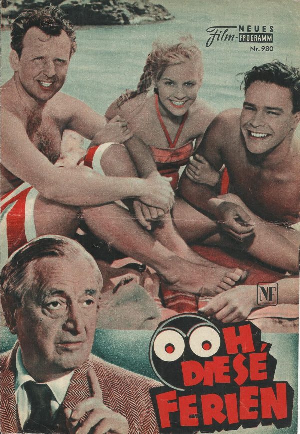 980: Ooh, diese Ferien ( bunt ) ( Franz Antel ) Heidi Brühl, Georg Thomalla, Hannelore Bollmann, Hans Moser, Mara Lane, Michael Cramer, Rolf Olsen, Elke Aberle, C. W. Fernbach, Oskar Wanka