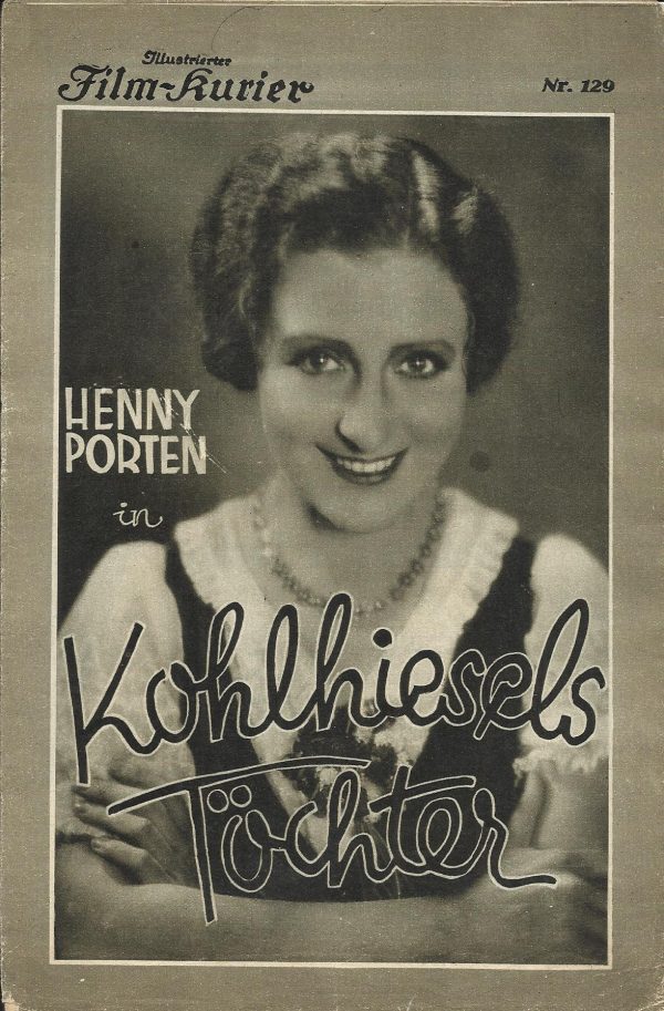 IFK: Nr: 129 : Kohlhiesels Tochter ( Hans Behrends ) Henny Porten, Fritz Kampers, Leo Peukert,
