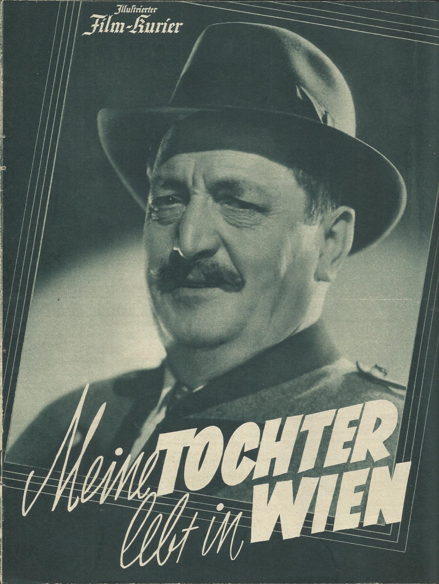 3119: Meine Tochter lebt in Wien ( E. W. Emo ) Hans Moser, Elfriede Datzig, Dorit Kreysler, Theodor Danegger, Charlott Daudert, Hedwig Bleibtreu, Anni Rosar,