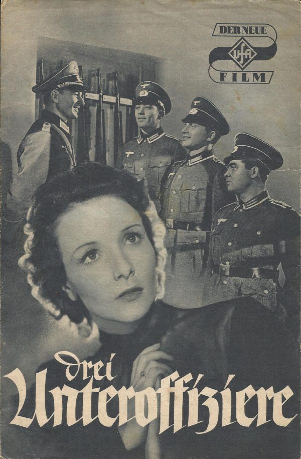 Drei Unteroffiziere ( Werner Hochbaum ) Ruth Hellberg, Fritz Genschow, Albert Hehn,