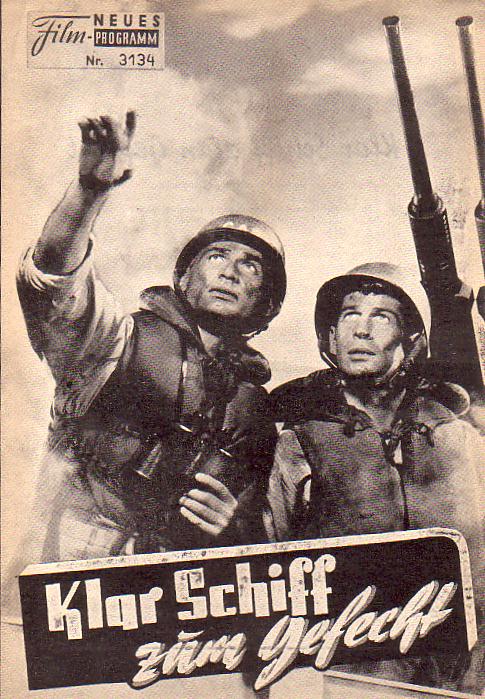 3134: Klar Schiff zum Gefecht ( Joseph Pevney ) Jeff Chandler, Lex Barker, George Nader, Julie Adams, Keith Anders, Richard Boone, William Reynolds