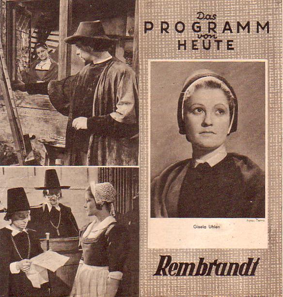 1834: Rembrand, Gisela Uhlen, Ewald Balser, Hertha Feiler,