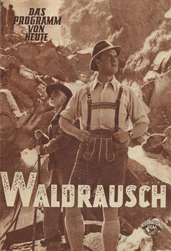 366: Waldrausch ( Ludwig Ganghofer ) Paul Richter, Hansi Knoteck, H. Bleibtreu,