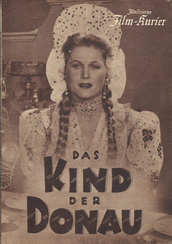 844: Das Kind der Donau, Marika Rökk, Fred Liewehr, Fritz Mulir, Josef Egger, Annie Rosar, Nadja Tiller,