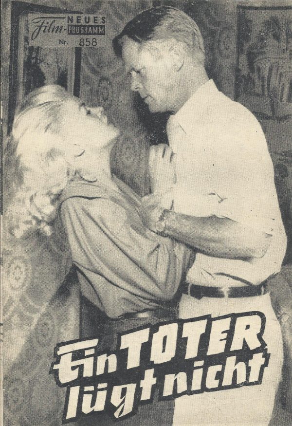 858: Ein Toter lügt nicht (Paul Wendkos) Jayne Mansfield, Dan Duryea, Martha Vickers, Peter Capell, Michey Shaughnessy, Wendell Phillips, Phoebe Mackay, Stewart Bradley, Frank Orrison, Sam Elber, Ned Carey, John Boyd, Michael Kane, George Kane, Sam Cress