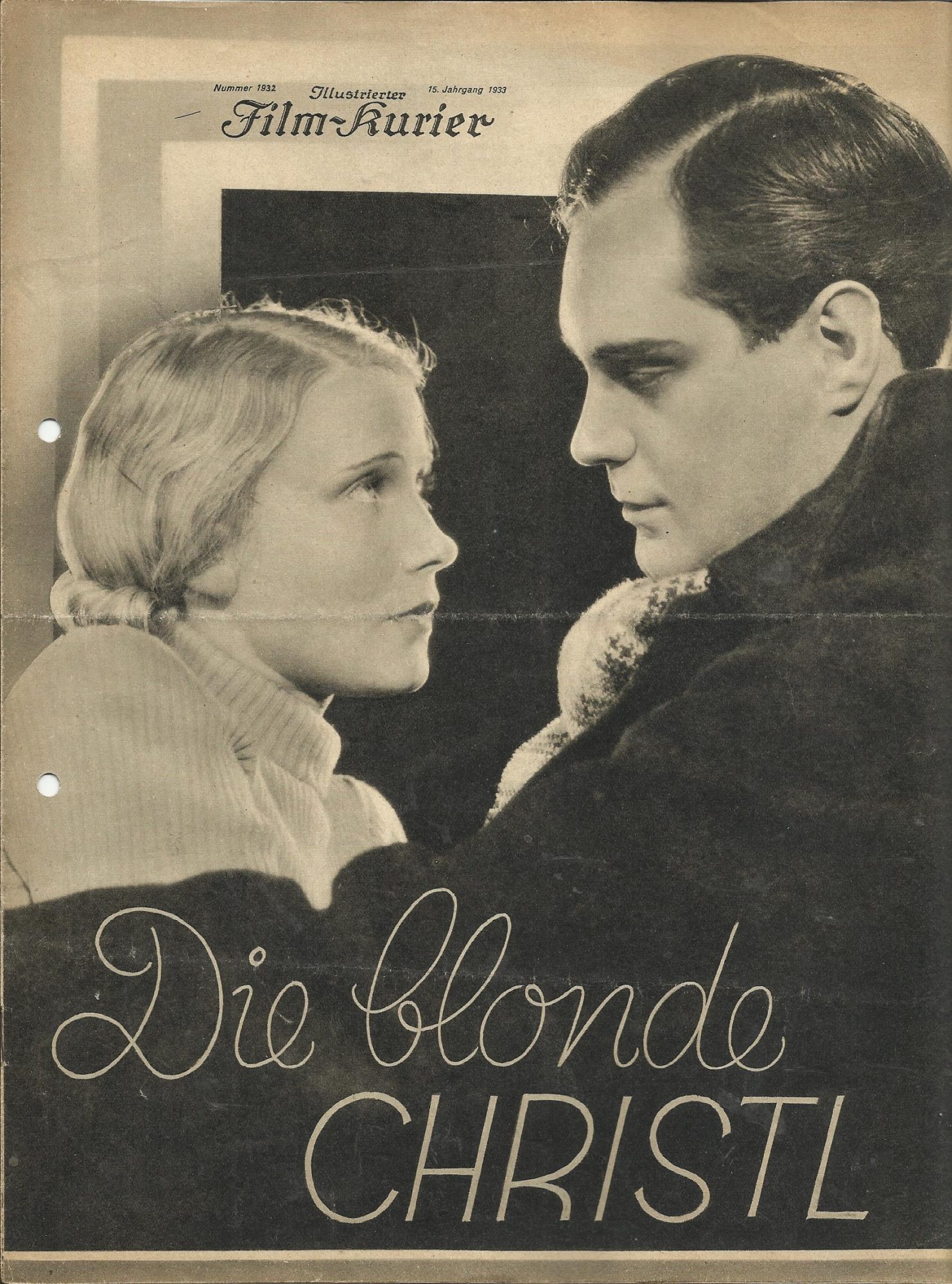 1932: Die blonde Christl ( Franz Seitz ) Karin Hardt, Otto Wernicke, Rolf von Goth, Theodor Loos, Josef Stöckel,
