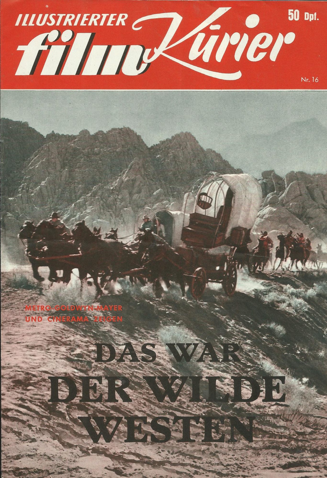 16: Das war der Wilde Westen ( John Ford ) James Stewart, Lee J. Cobb, Carroll Baker, Henry Fonda, Karl Malden, Gregory Peck, George Peppard, Robert Preston, Debbie Reynolds, Eli Wallach, John Wayne, Richard Widmark,